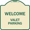 Signmission Welcome Valet Parking Heavy-Gauge Aluminum Architectural Sign, 18" x 18", TG-1818-22704 A-DES-TG-1818-22704 - alternate 1